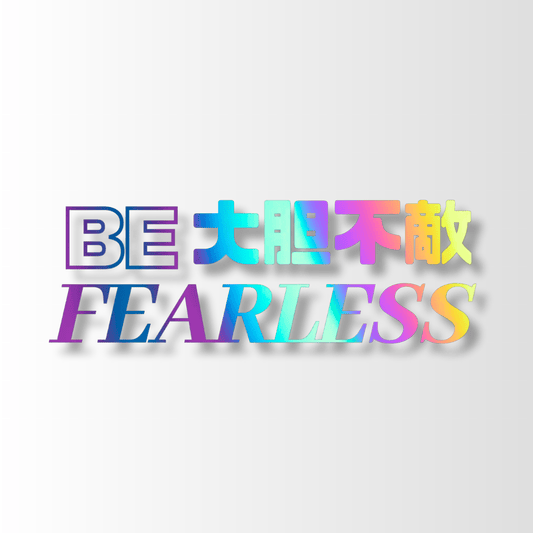 39. Be Fearless - Die-Cut - Hype Nation