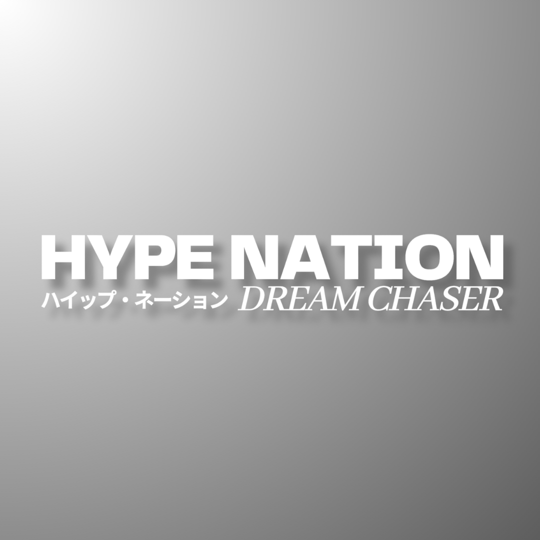 29. HN Dream Chaser - Die-Cut - Hype Nation