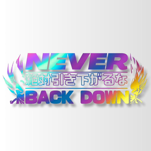 49. Never Back Down - Die-Cut - Hype Nation