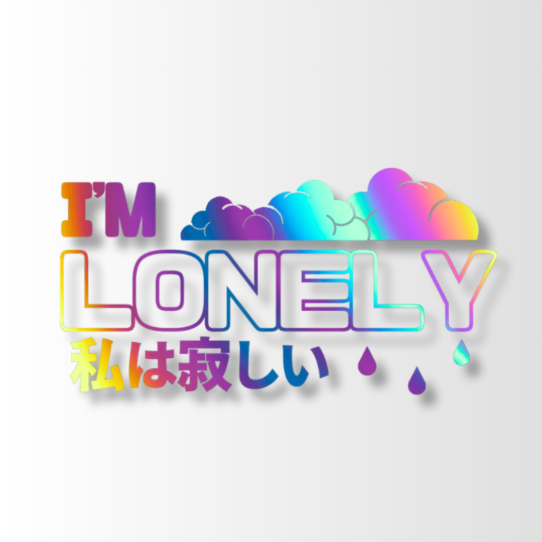 43. I'm Lonely - Die-Cut - Hype Nation