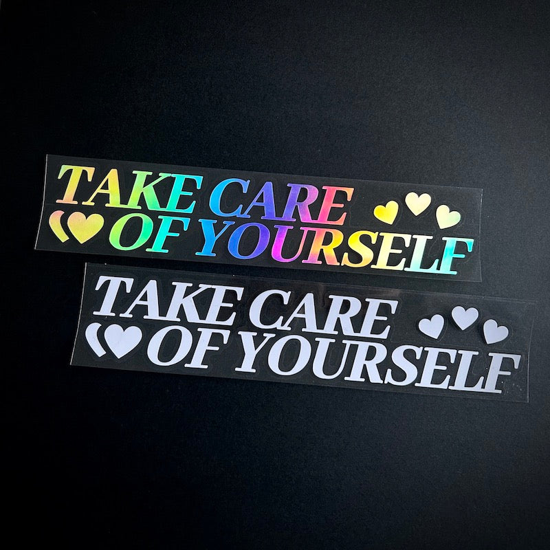 22. Take Care of Yourself - Die-Cut - Hype Nation