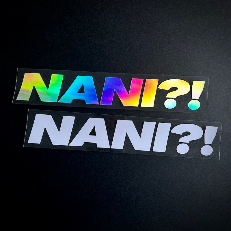 50. Nani?! - Die-Cut - Hype Nation