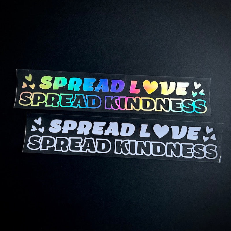 4. Spread Love, Spread Kindness - Die-Cut - Hype Nation