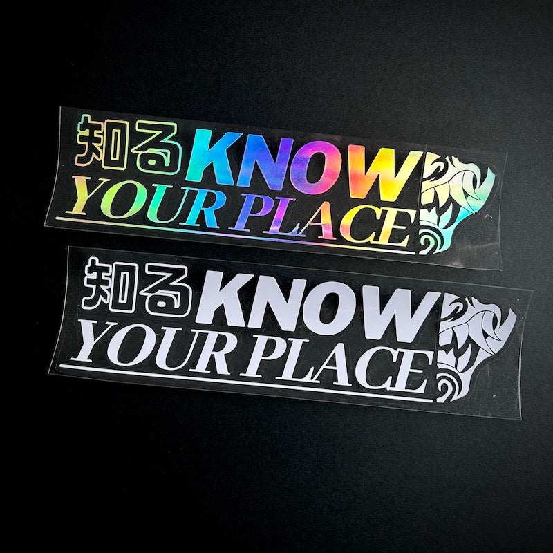 46. Know Your Place - Die-Cut - Hype Nation