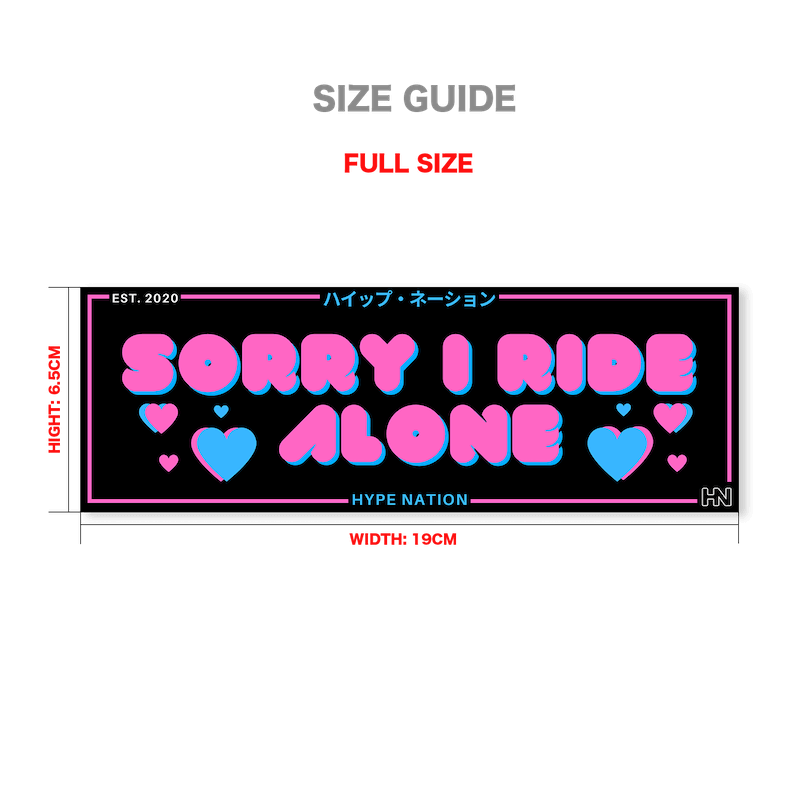 Sorry I Ride Alone - Slap Sticker - Hype Nation