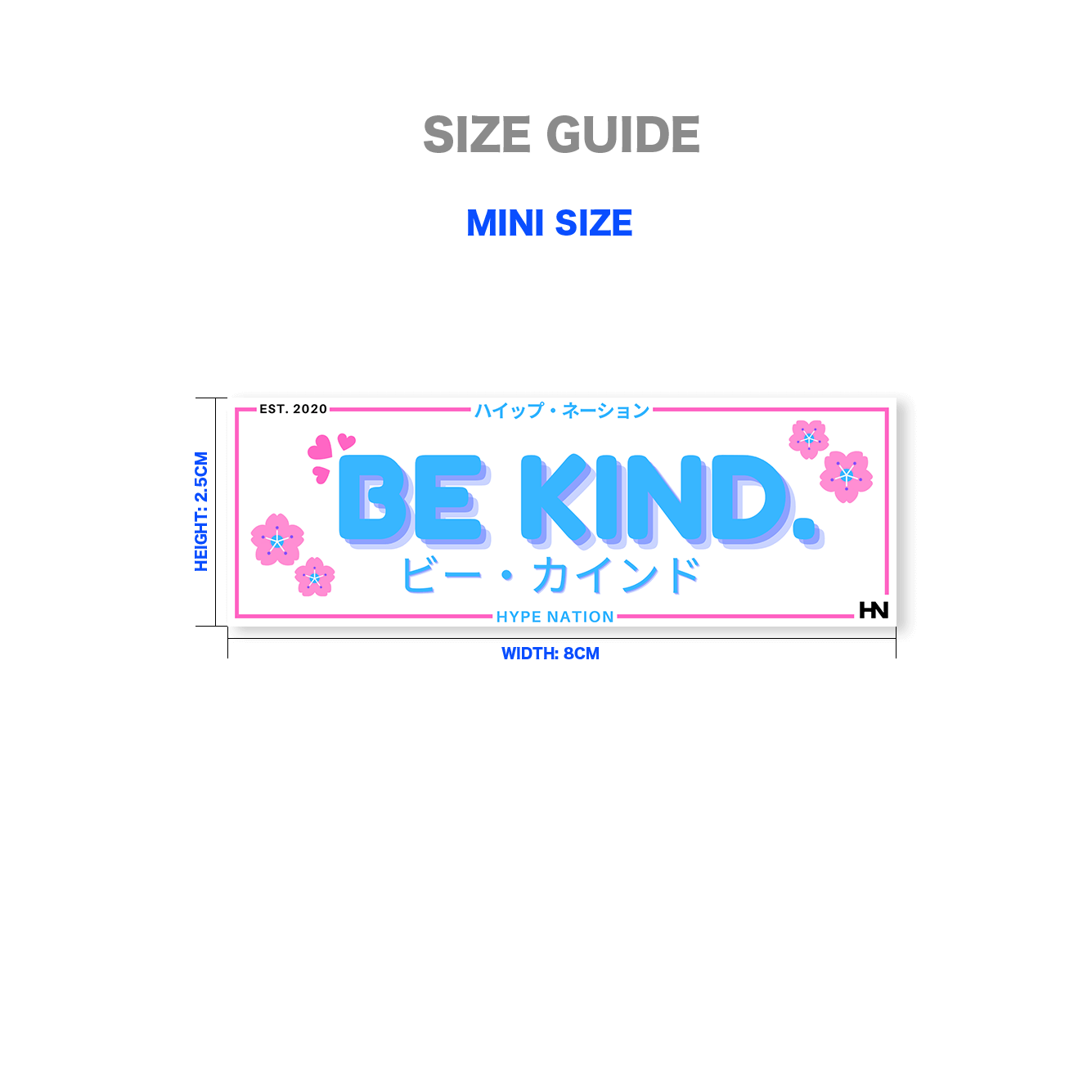 Be Kind - Slap Sticker - Hype Nation
